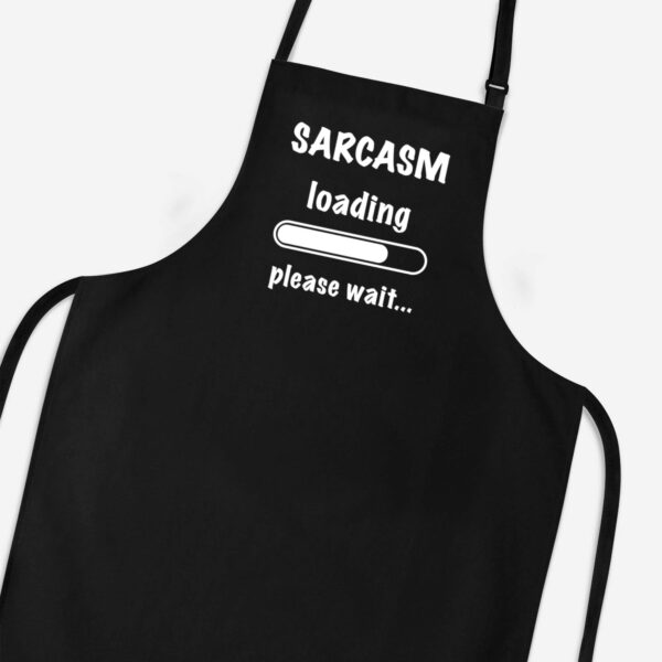 Sarcasm Loading - Novelty Aprons - Slightly Disturbed - Image 1 of 3