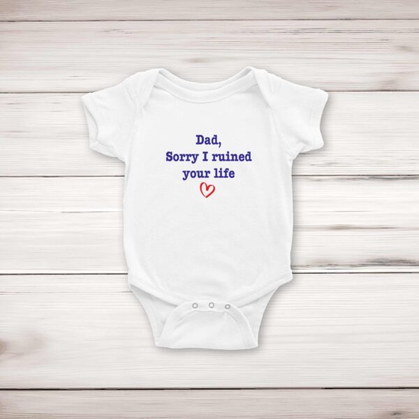 Ruined Your Life - Novelty Babygrows & Sleepsuits - Slightly Disturbed - Image 1 of 4
