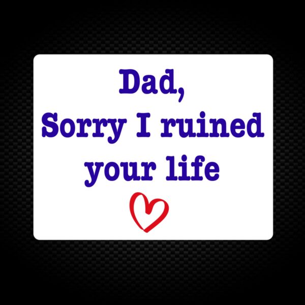 Ruined Your Life - Novelty Vinyl Stickers - Slightly Disturbed - Image 1 of 1