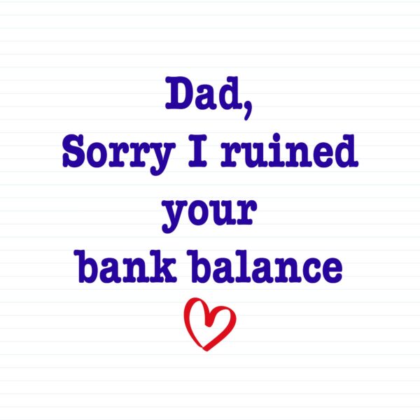 Ruined Your Bank Balance