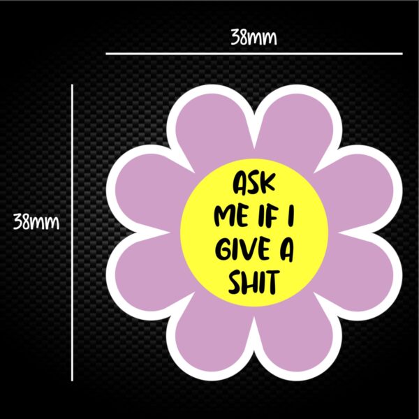 Ask Me If I Give A Shit - Rude Sticker Packs - Slightly Disturbed - Image 1 of 1