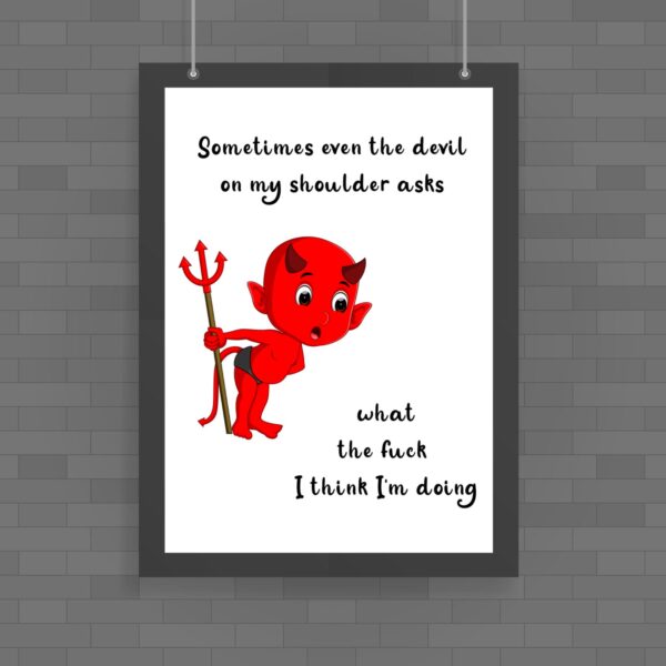 Devil On My Shoulder - Rude Posters - Slightly Disturbed - Image 1 of 1