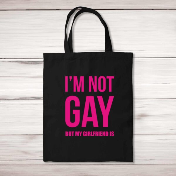 Not Gay But My Girlfriend Is - Rude Tote Bags - Slightly Disturbed - Image 1 of 5