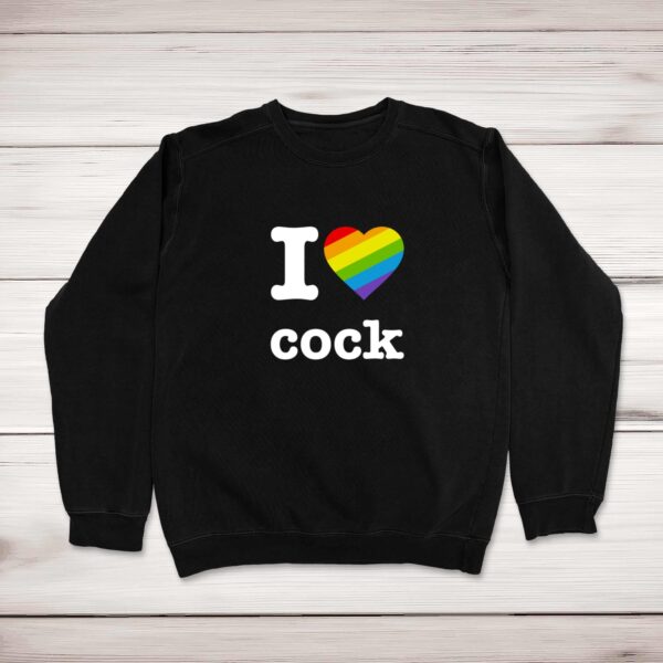 I Love Cock Pride - Rude Sweatshirts - Slightly Disturbed - Image 1 of 2