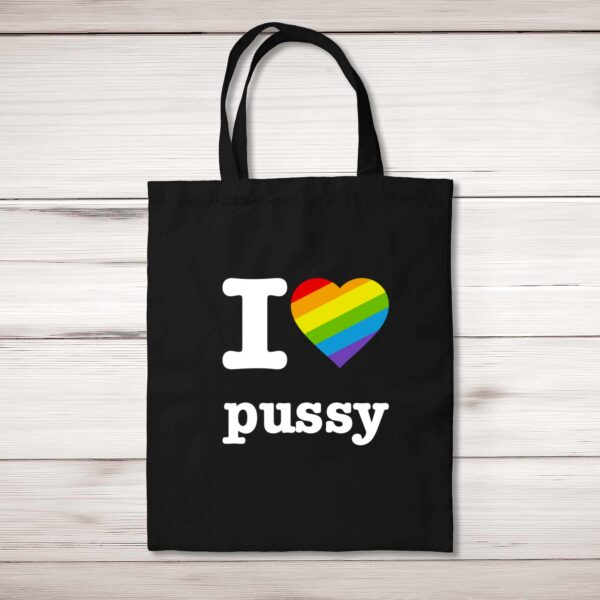 I Love Pussy Pride - Rude Tote Bags - Slightly Disturbed - Image 1 of 5