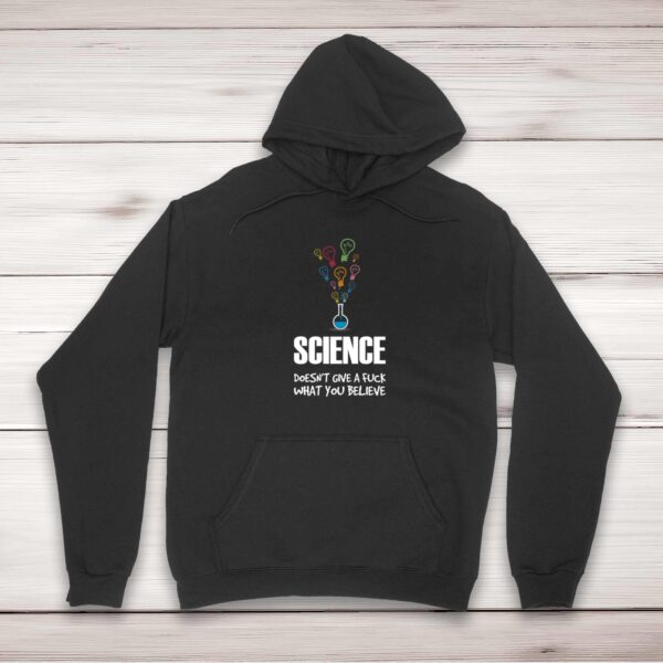 Science Doesn't Give A Fuck - Rude Hoodies - Slightly Disturbed - Image 1 of 2