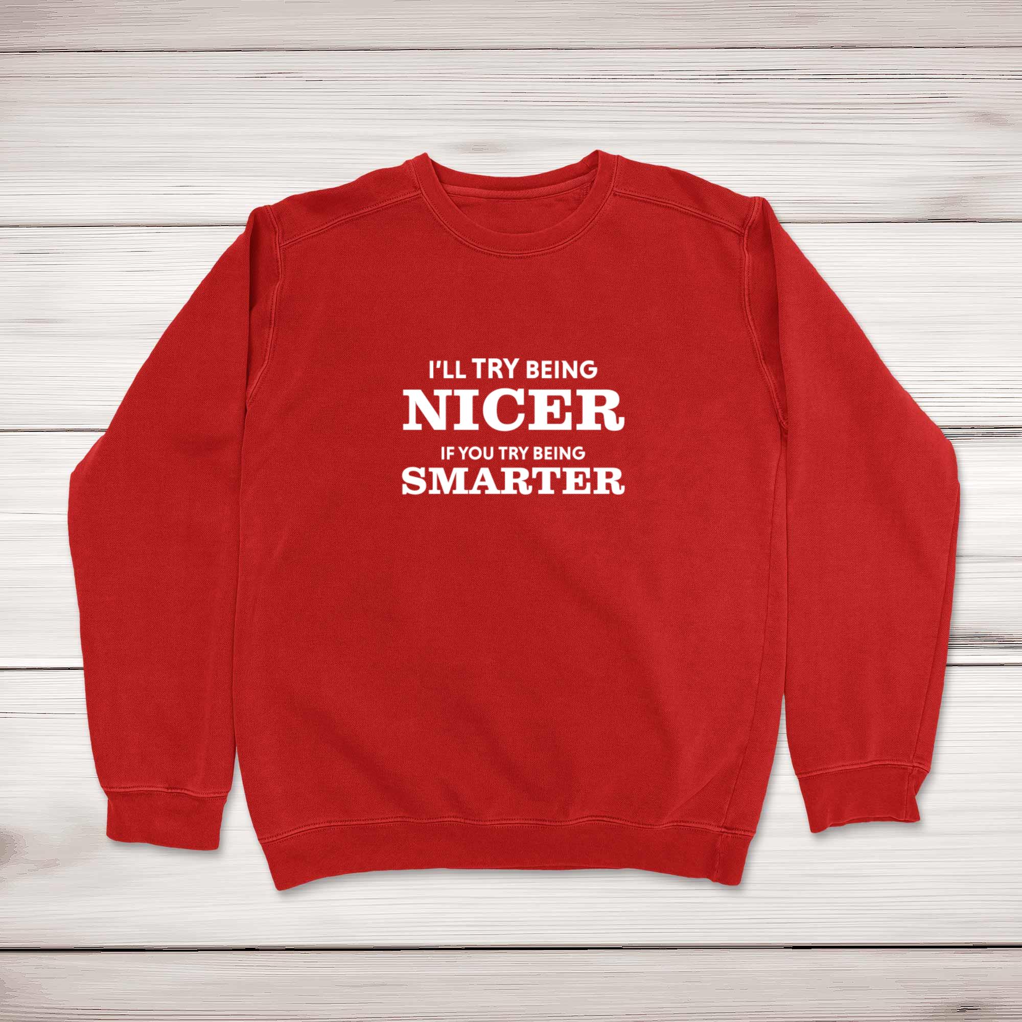 Being nice is cool sweatshirt sale