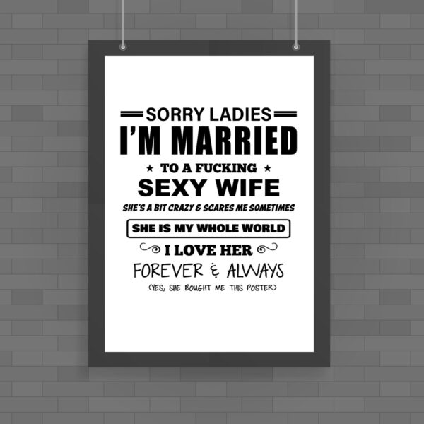 Sorry Ladies - Rude Posters - Slightly Disturbed - Image 1 of 1