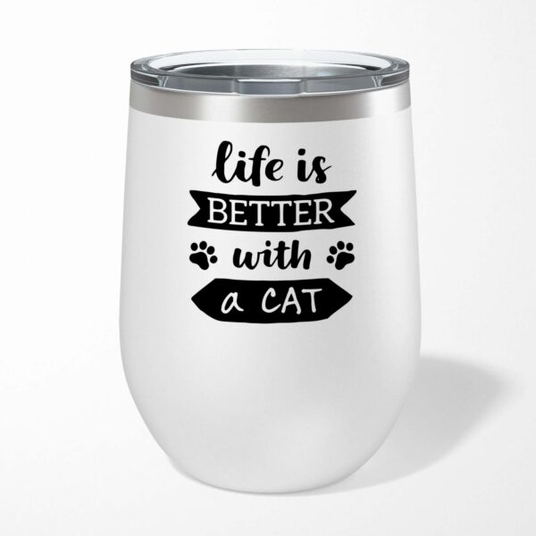 Life Is Better - Novelty Wine Tumbler - Slightly Disturbed - Image 1 of 12