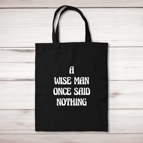 A Wise Man - Novelty Tote Bags - Slightly Disturbed - Image 1 of 5