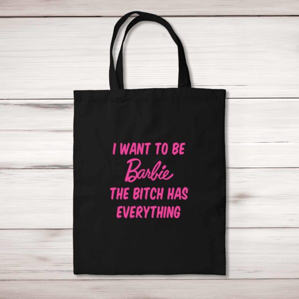 I Want To Be Barbie - Rude Tote Bags - Slightly Disturbed - Image 1 of 5