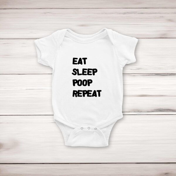 Eat Sleep Poop Repeat - Novelty Babygrows & Sleepsuits - Slightly Disturbed - Image 1 of 4