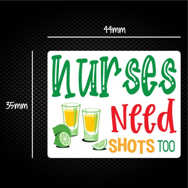 Nurses Need Shots Too - Novelty Sticker Packs - Slightly Disturbed - Image 1 of 1