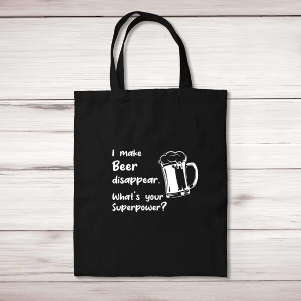 I Make Beer Disappear - Novelty Tote Bags - Slightly Disturbed - Image 1 of 5