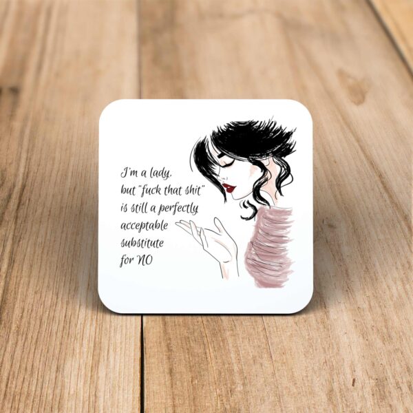 Fuck That Shit - Rude Coaster - Slightly Disturbed - Image 1 of 1