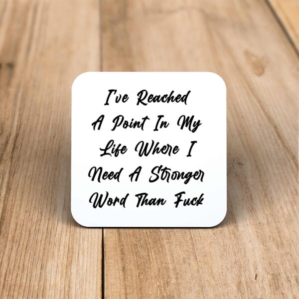 Stronger Word Than Fuck - Rude Coaster - Slightly Disturbed - Image 1 of 1