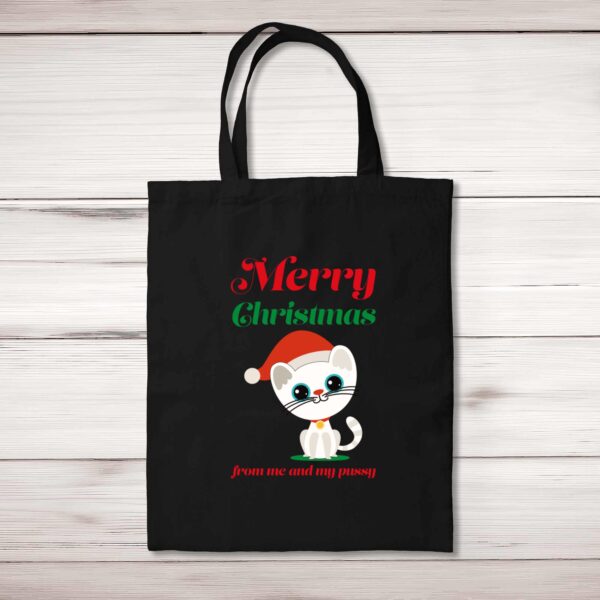 Merry Christmas From Me And My Pussy - Rude Tote Bags - Slightly Disturbed - Image 1 of 4