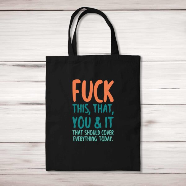 Fuck This That You & It - Rude Tote Bags - Slightly Disturbed