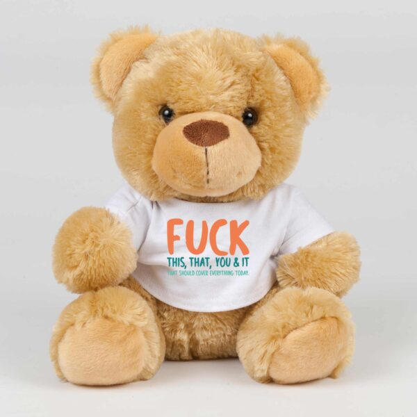 Fuck This That You & It - Rude Swear Bear - Slightly Disturbed - Image 1 of 2