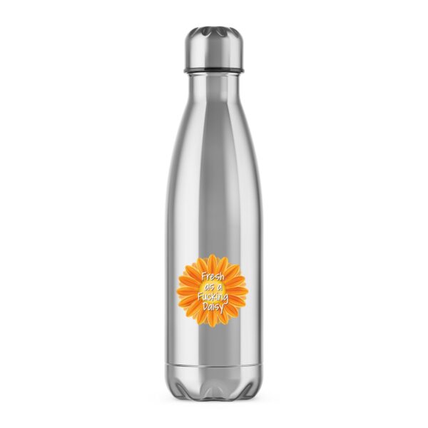 Fresh As A Fucking Daisy - Rude Water Bottles - Slightly Disturbed - Image 1 of 6