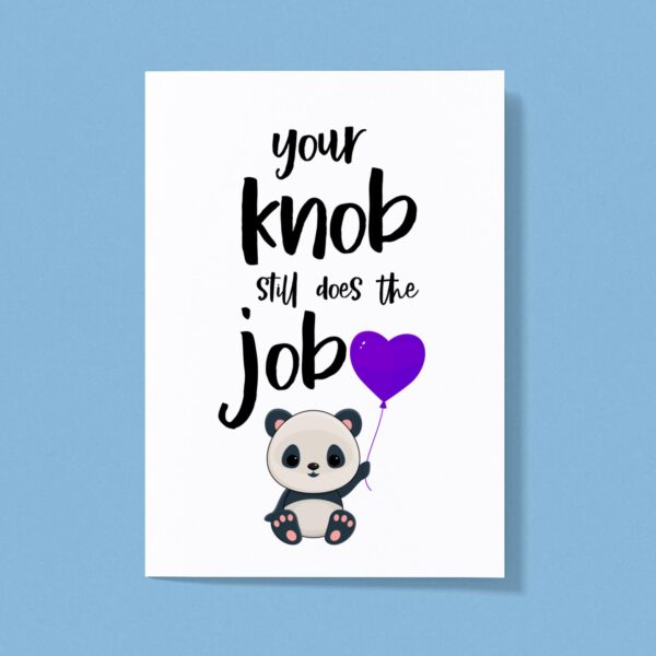 Your Knob Still Does the Job - Rude Greeting Cards - Slightly Disturbed - Image 1 of 1