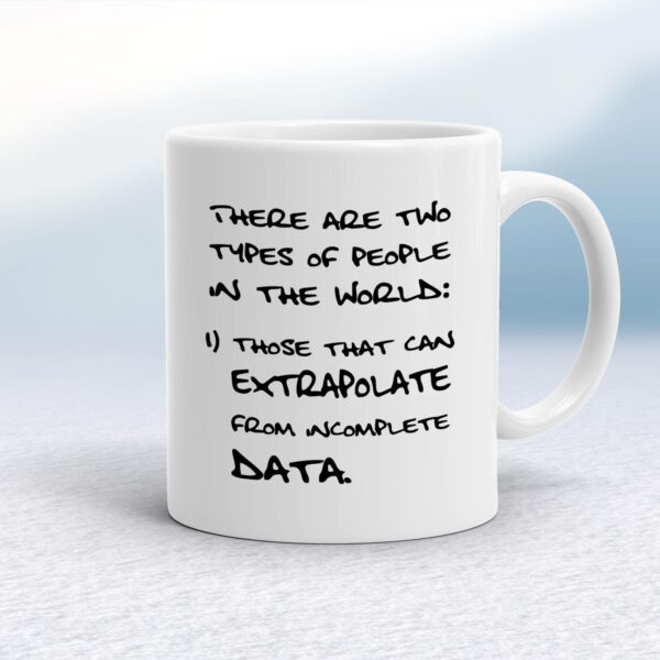 Two Types Of People - Novelty Mugs - Slightly Disturbed - Image 1 of 16