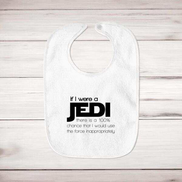 If I Were A Jedi - Geeky Bibs - Slightly Disturbed - Image 1 of 4